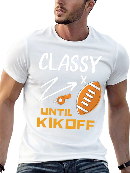 Camiseta Divertida Fútbol Americano: Classy Until Kickoff