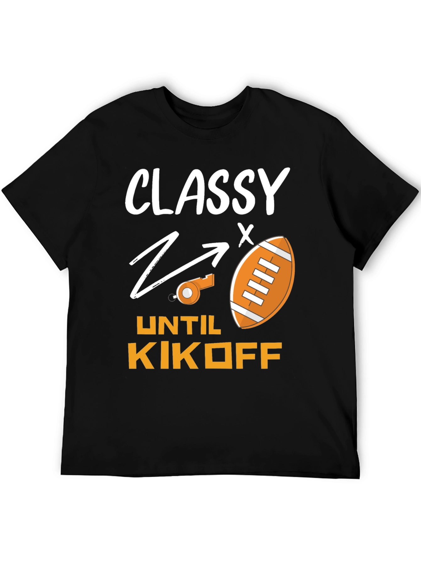 Camiseta Divertida Fútbol Americano: Classy Until Kickoff