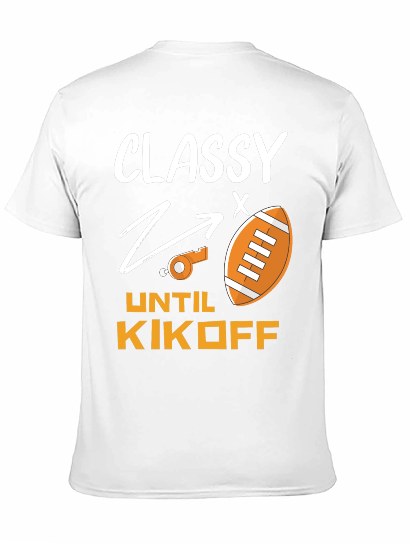 Camiseta Divertida Fútbol Americano: Classy Until Kickoff