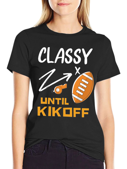Camiseta Divertida Fútbol Americano: Classy Until Kickoff