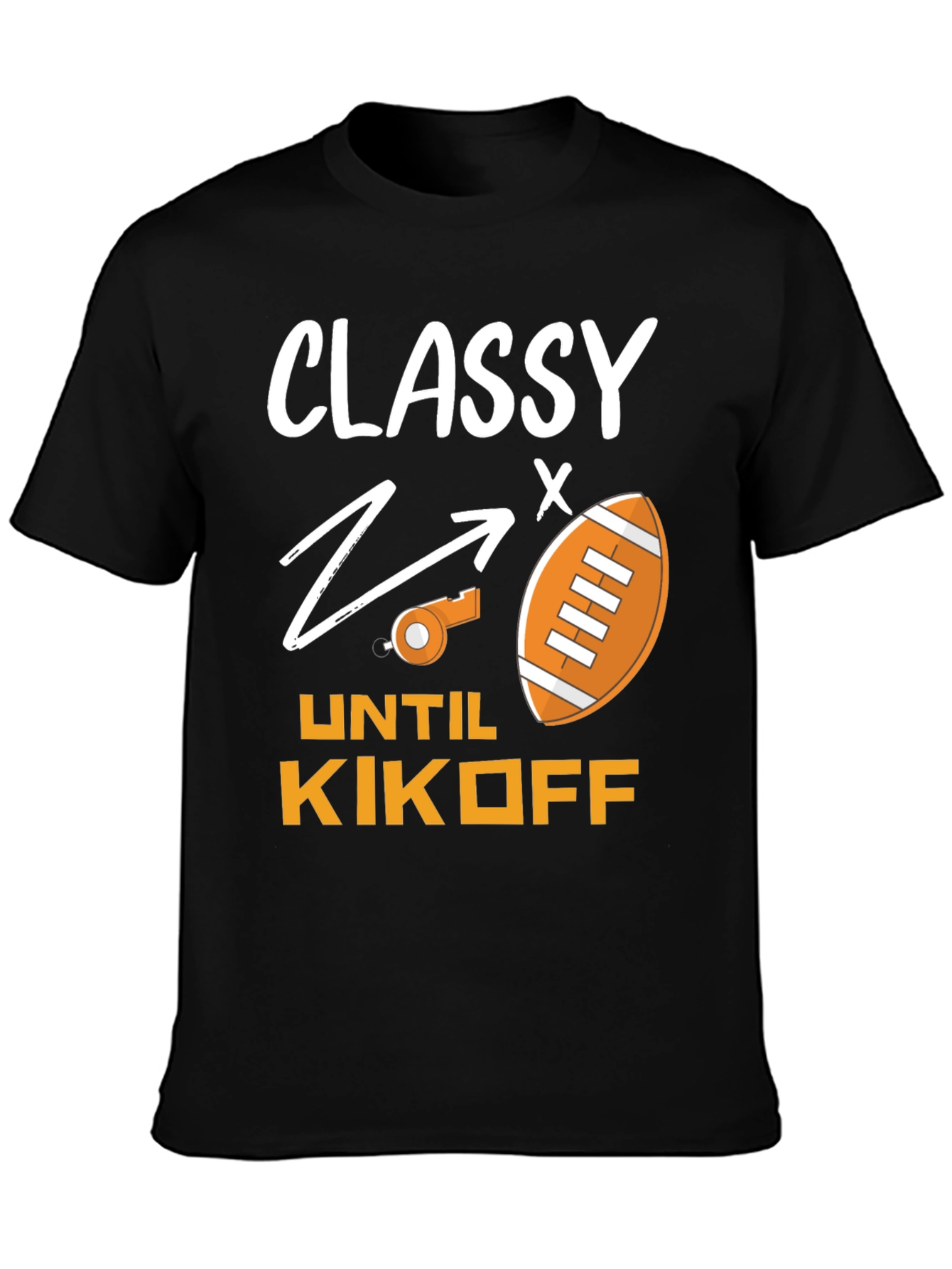Camiseta Divertida Fútbol Americano: Classy Until Kickoff