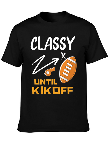 Camiseta Divertida Fútbol Americano: Classy Until Kickoff