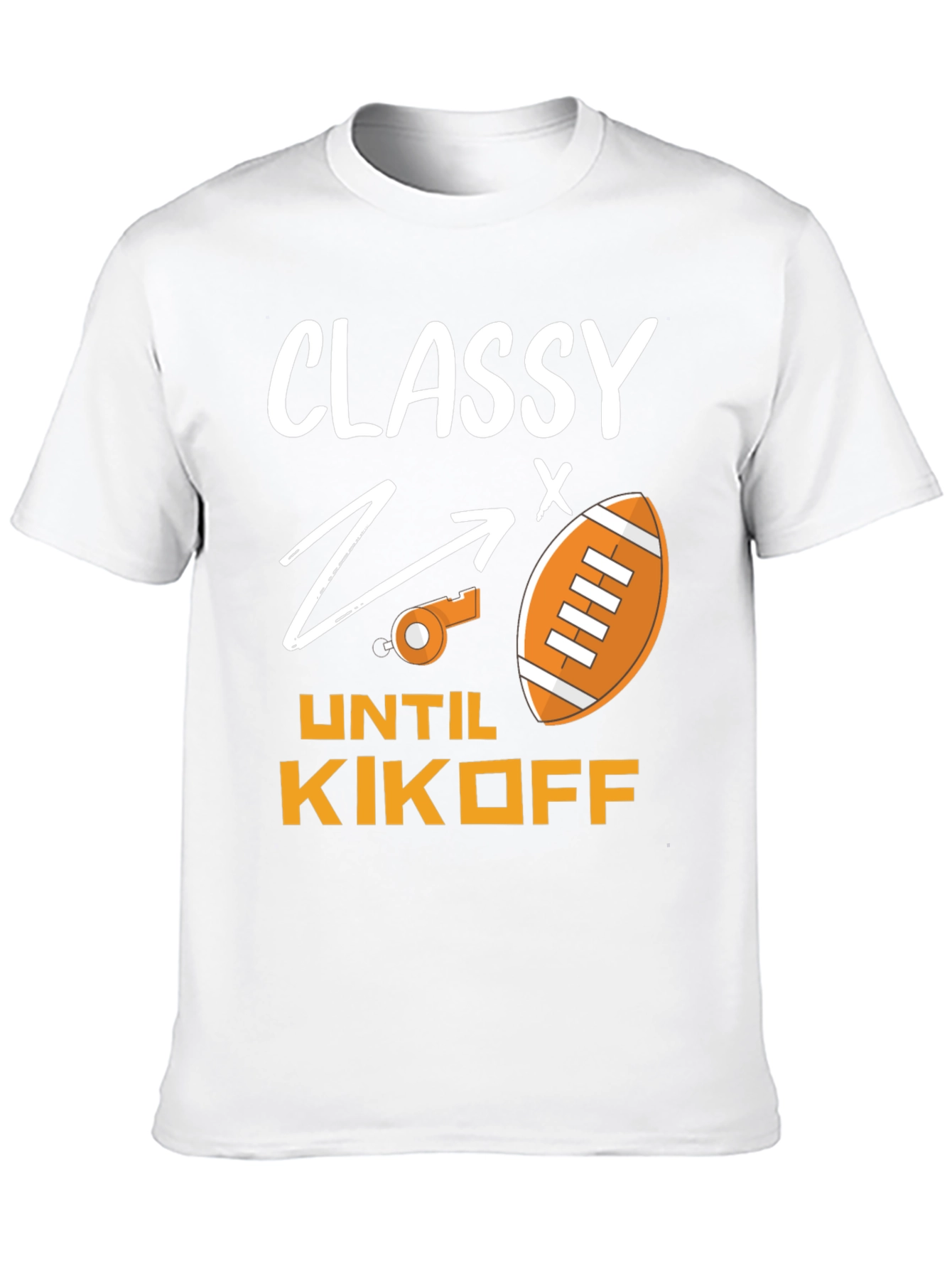 Camiseta Divertida Fútbol Americano: Classy Until Kickoff