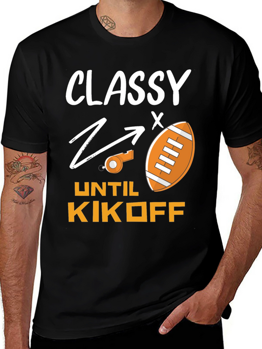 Camiseta Divertida Fútbol Americano: Classy Until Kickoff