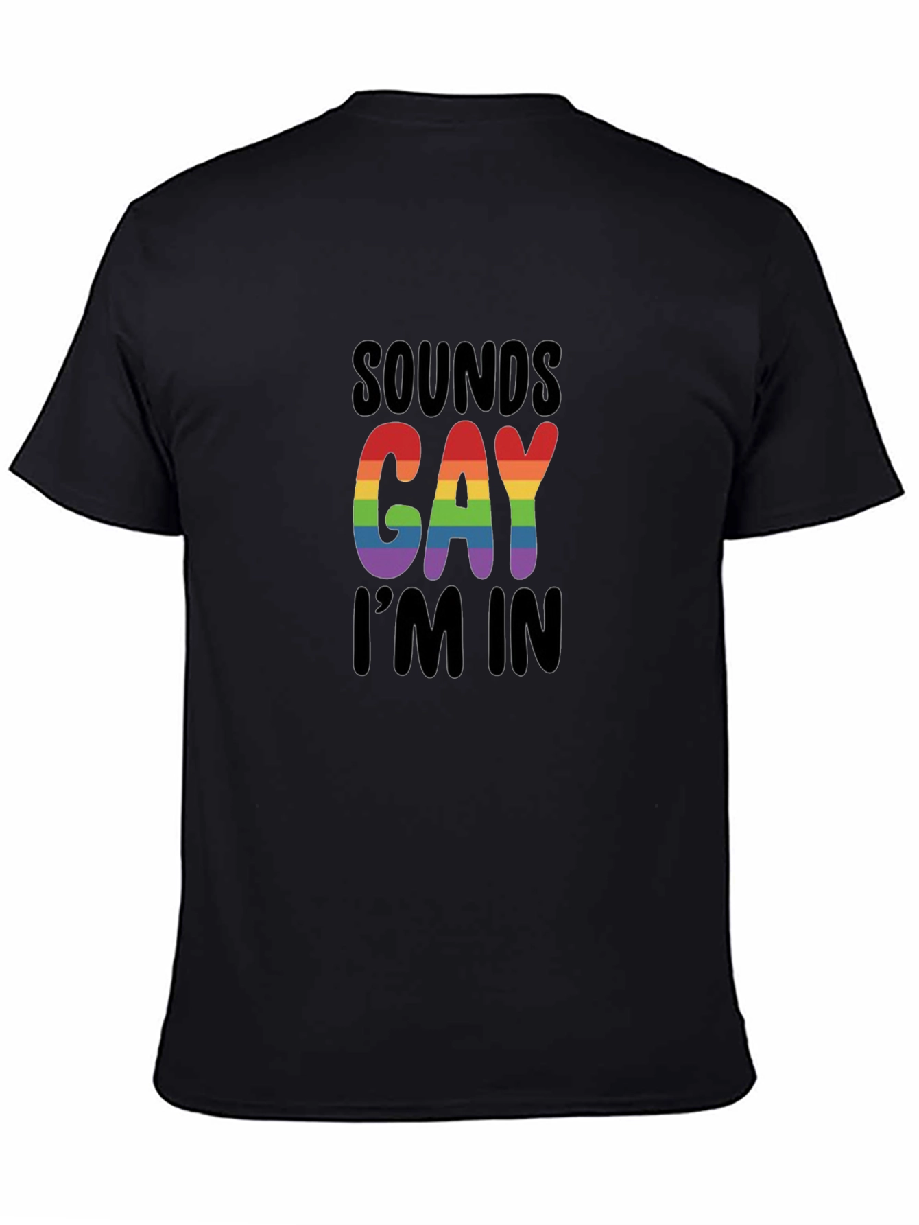 Camiseta Negra Sounds Gay Im In Orgullo LGBTQ+