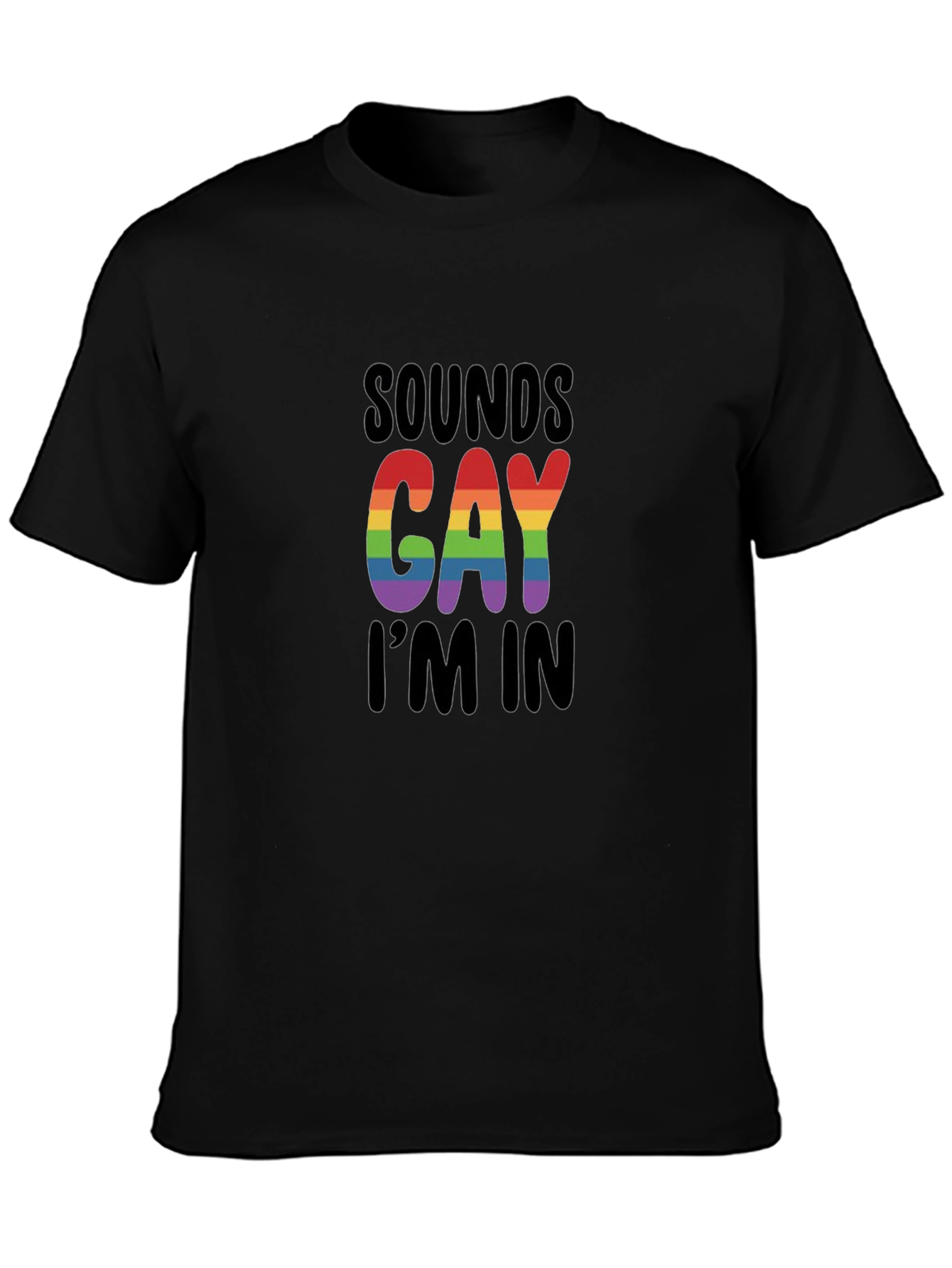 Camiseta Negra Sounds Gay Im In Orgullo LGBTQ+