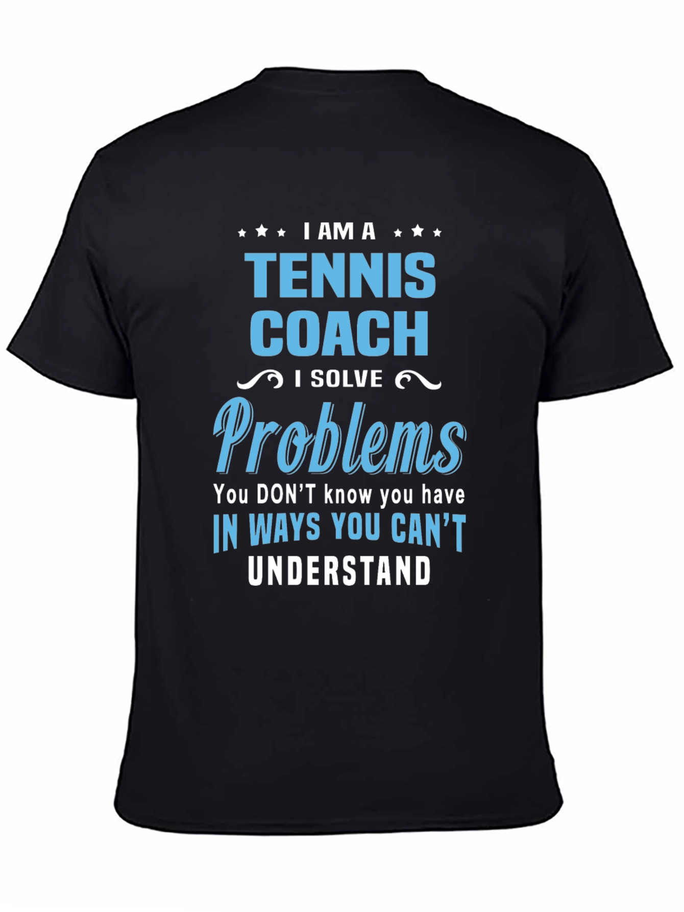 Camiseta Tennis Coach - Solución de Problemas Única