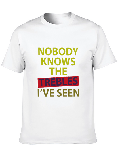 Camiseta Negra: Nadie Conoce Los Trebles Que He Visto