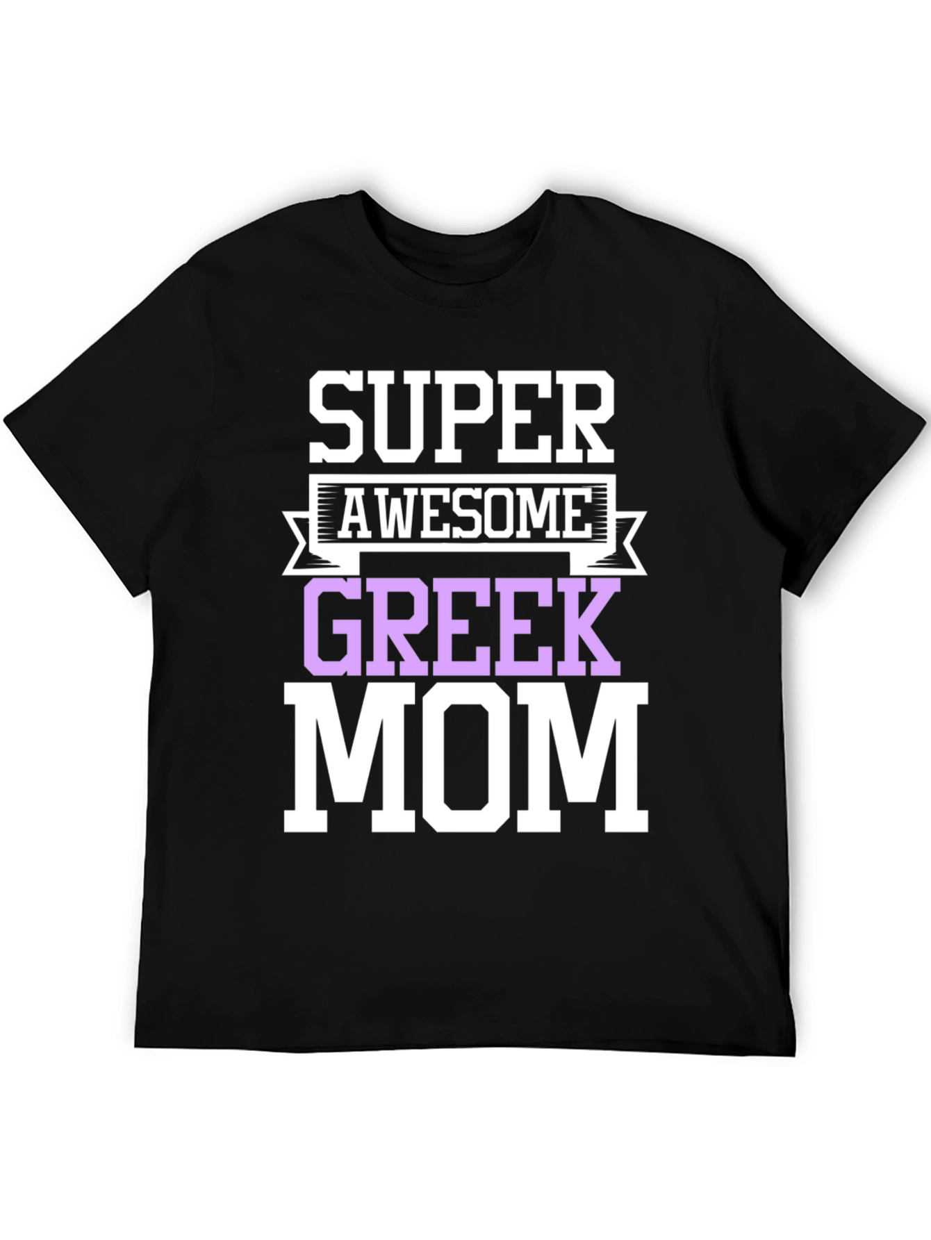 Camiseta Super Awesome Greek Mom