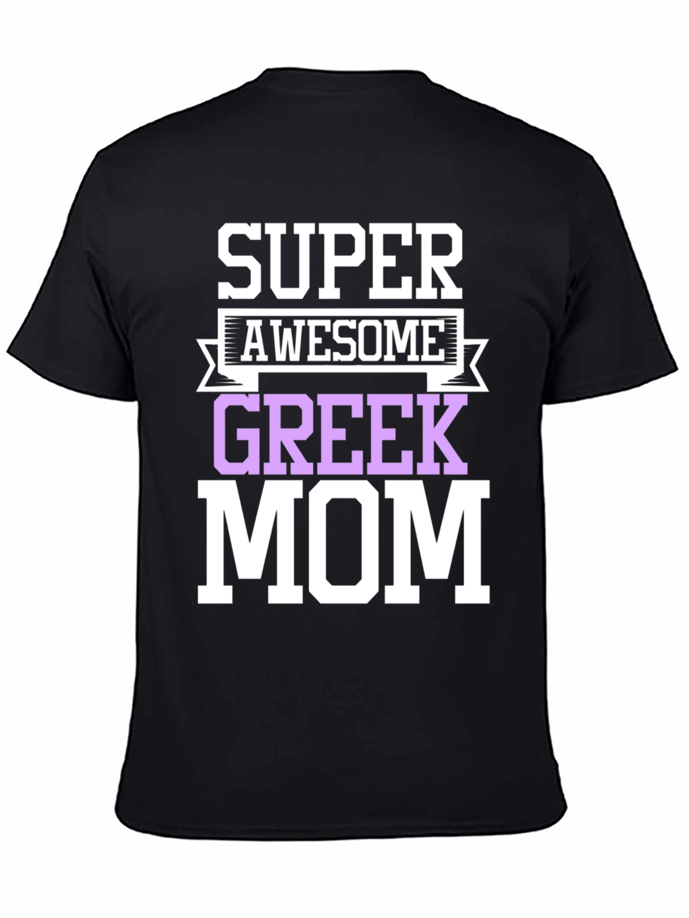 Camiseta Super Awesome Greek Mom