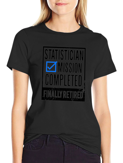 Camiseta Estadístico: Misión Cumplida ¡Por Fin Jubilado!
