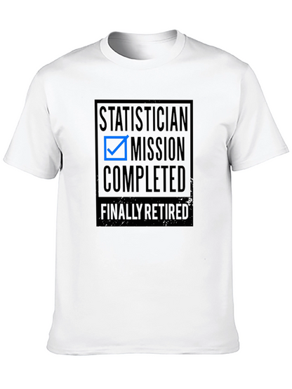 Camiseta Estadístico: Misión Cumplida ¡Por Fin Jubilado!
