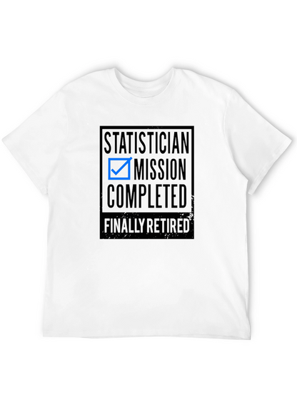 Camiseta Estadístico: Misión Cumplida ¡Por Fin Jubilado!