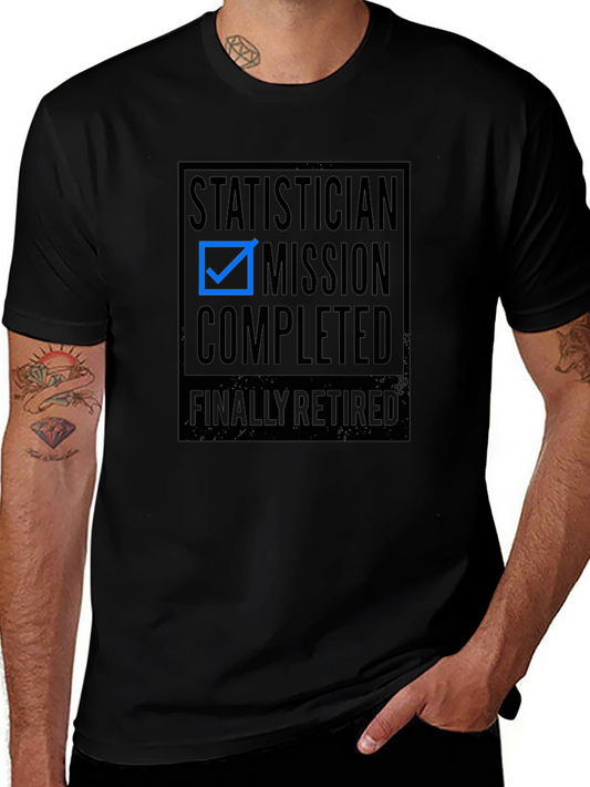 Camiseta Estadístico: Misión Cumplida ¡Por Fin Jubilado!