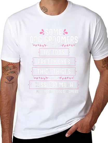 Camiseta Some Dog Groomers para amantes de los perros