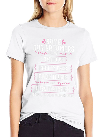 Camiseta Some Dog Groomers para amantes de los perros