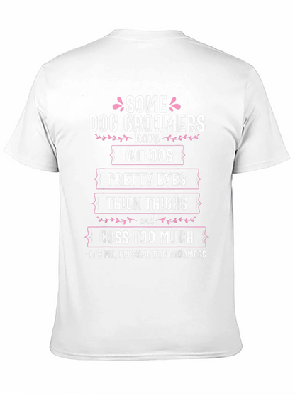 Camiseta Some Dog Groomers para amantes de los perros