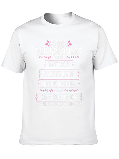 Camiseta Some Dog Groomers para amantes de los perros