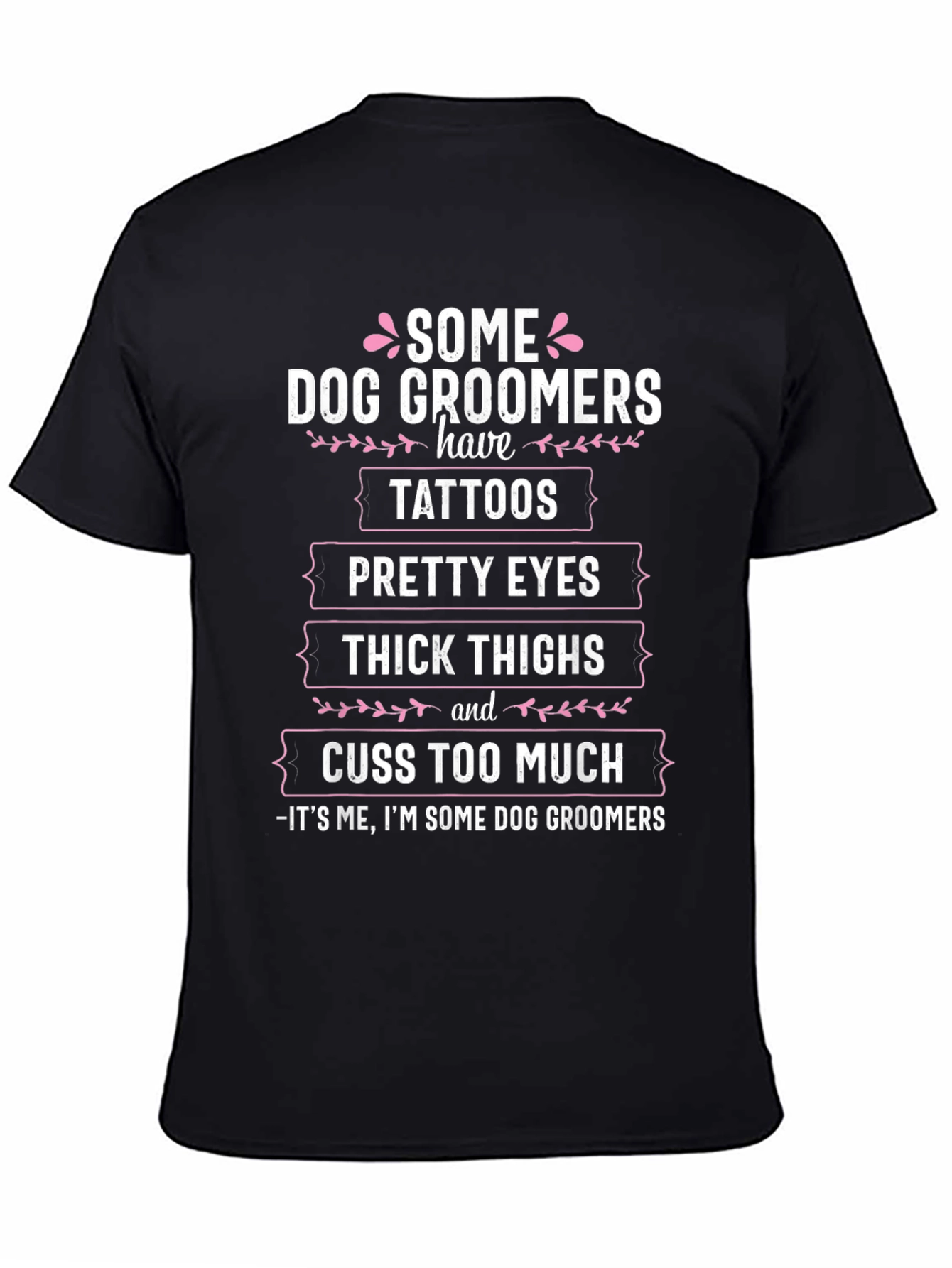 Camiseta Some Dog Groomers para amantes de los perros