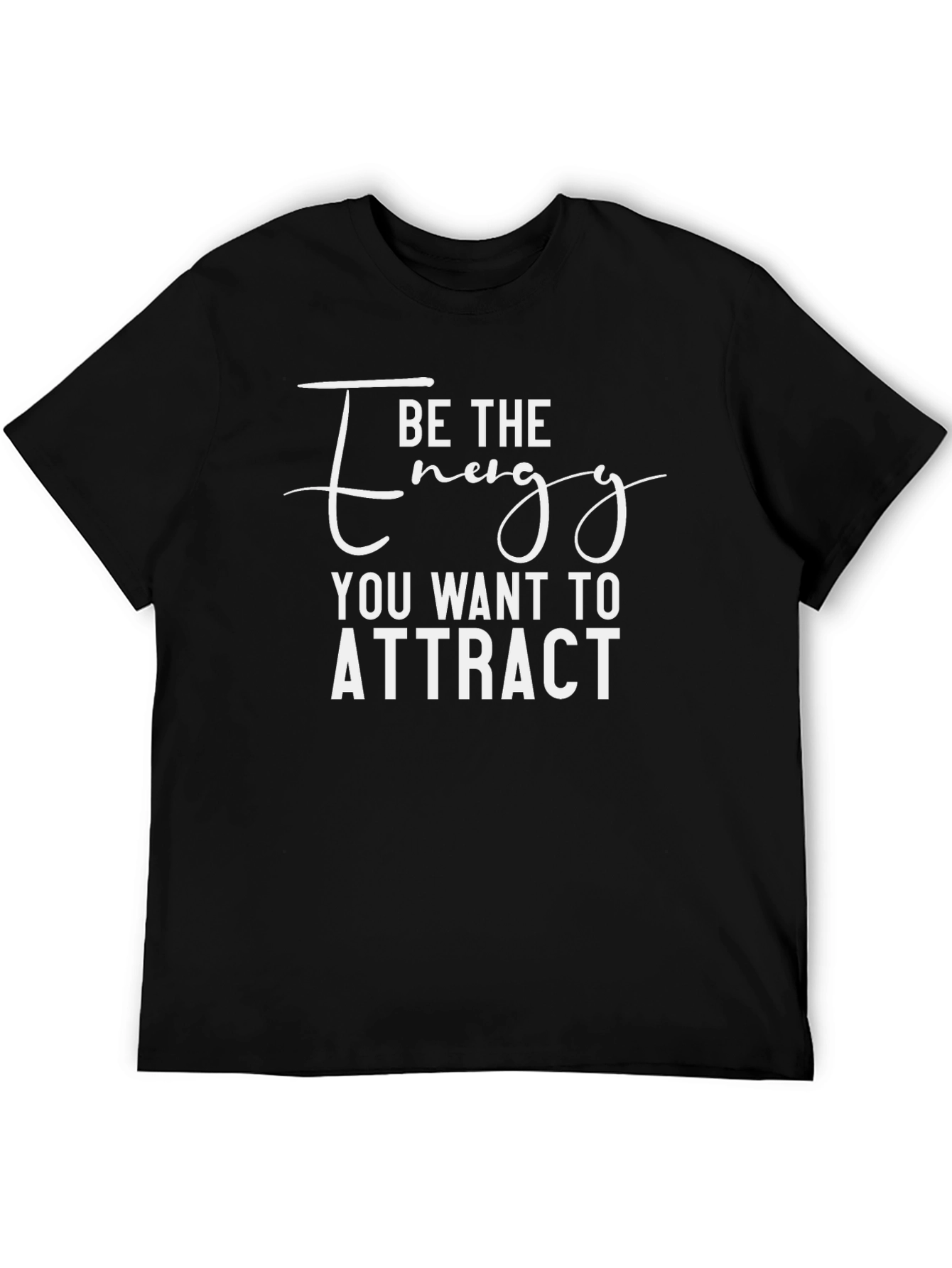 Camiseta Negra: Sé la Energía que Quieres Atraer