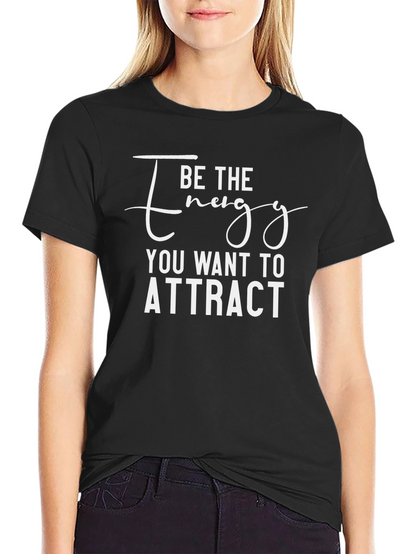 Camiseta Negra: Sé la Energía que Quieres Atraer