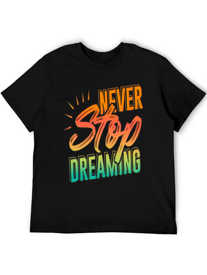Camiseta Negra Never Stop Dreaming para Hombre