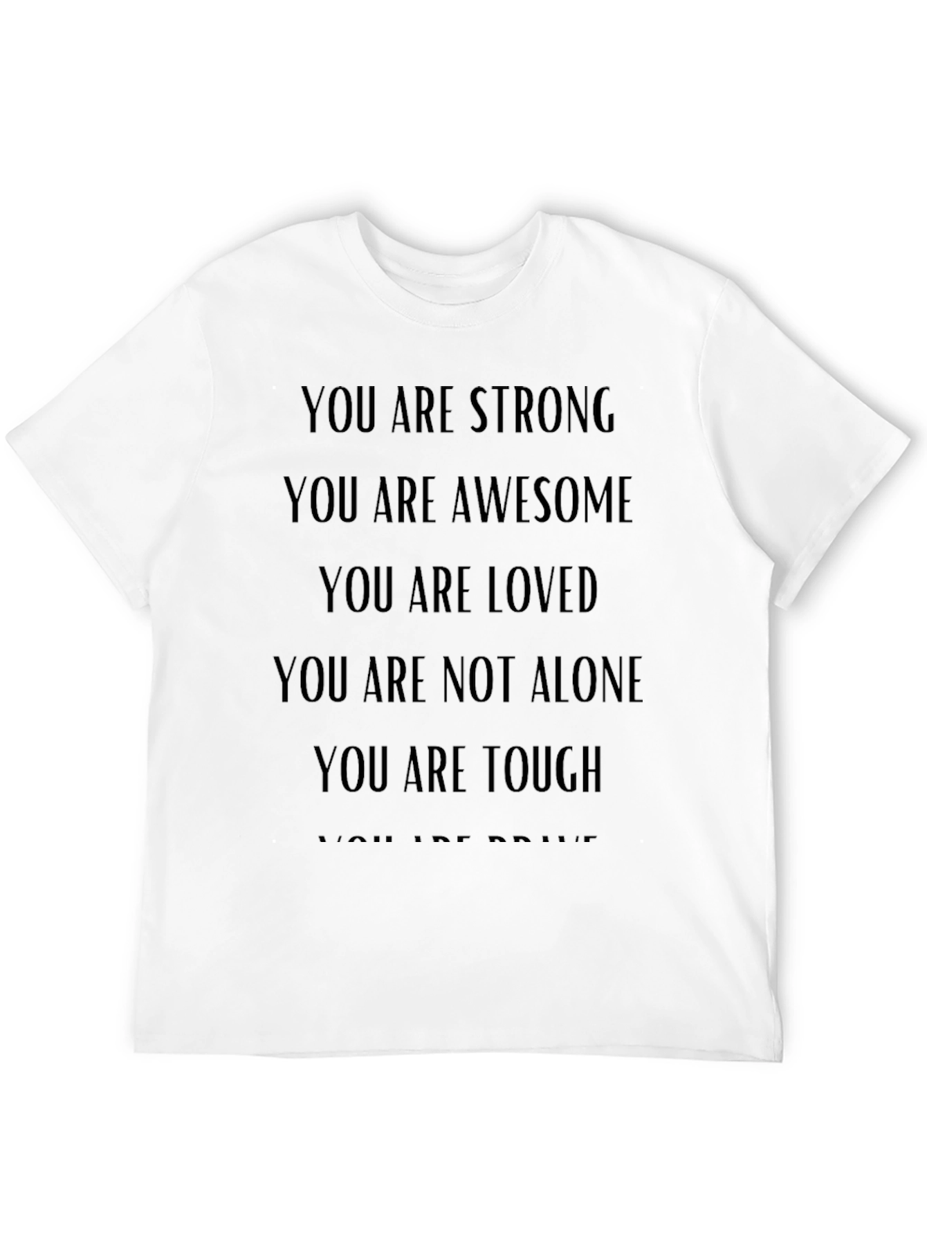 Camiseta Motivacional: Eres Fuerte Increíble y Amado