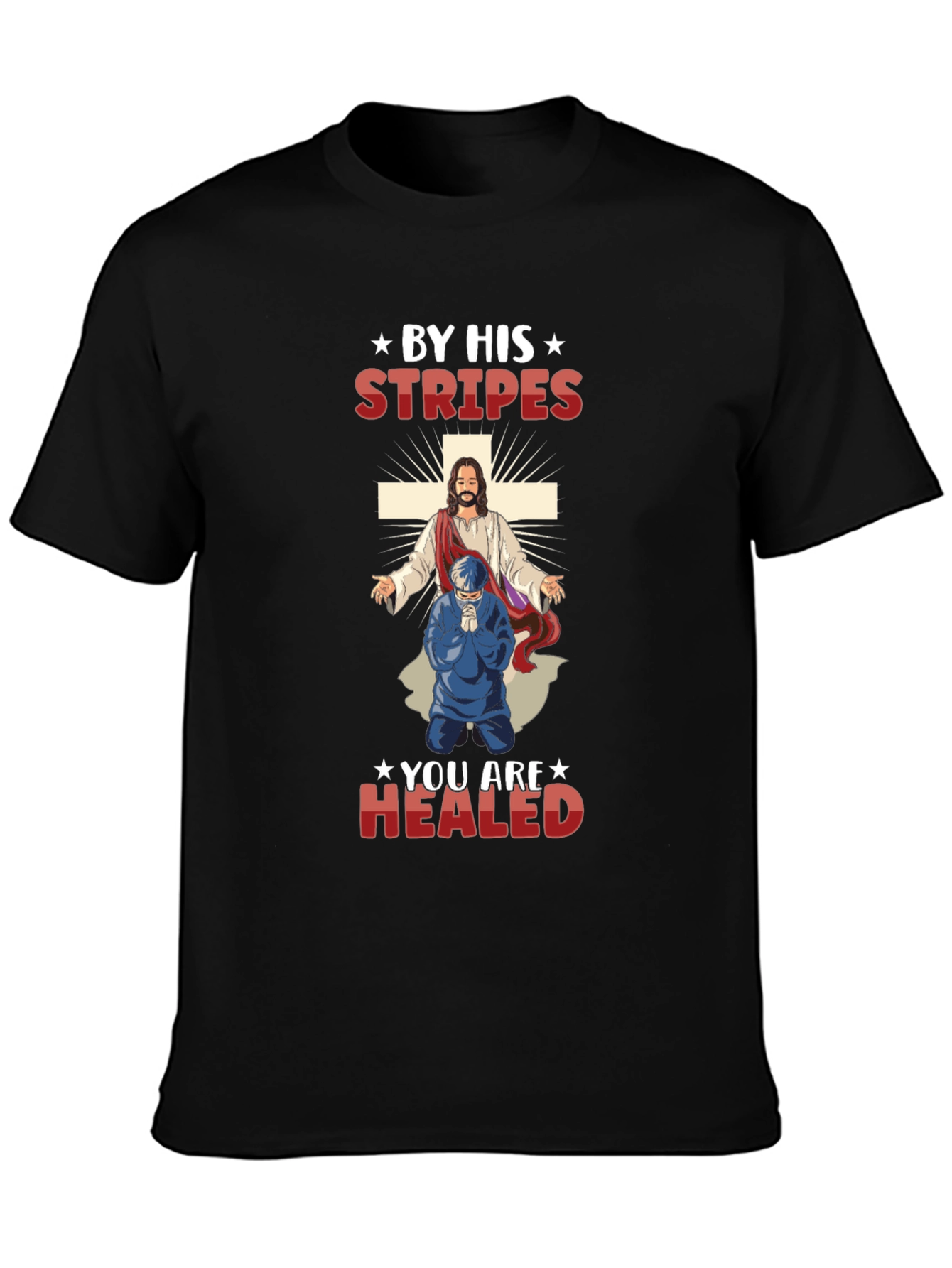 Camiseta Cristiana: Por Sus Llagas Fuimos Curados