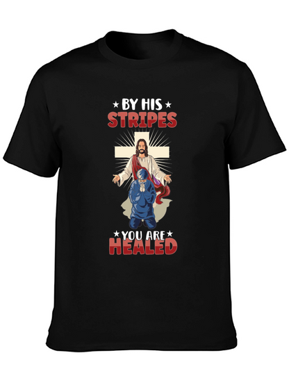 Camiseta Cristiana: Por Sus Llagas Fuimos Curados