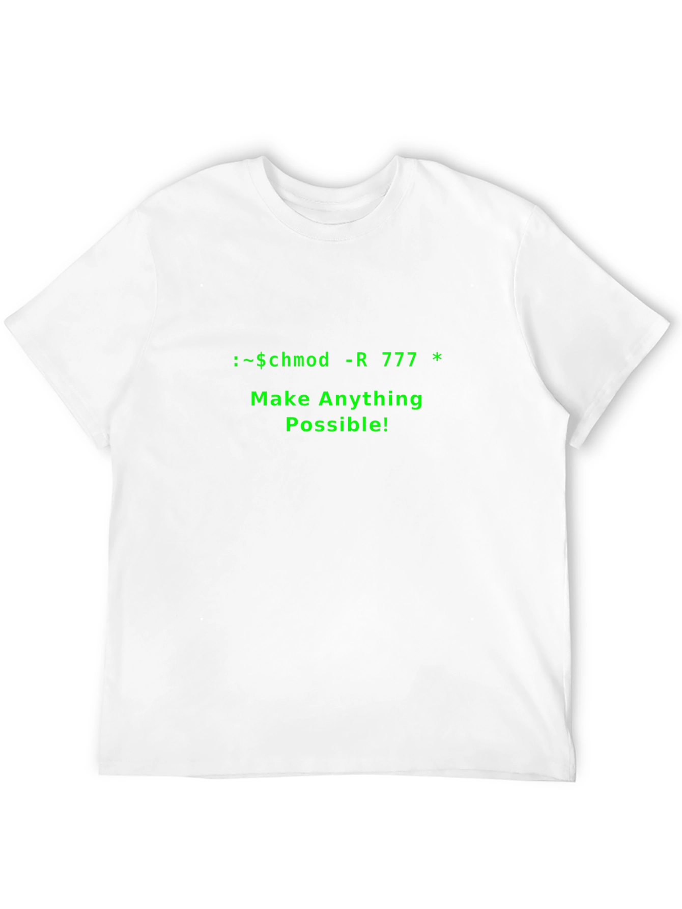 Camiseta Negra: Chmod -R 777 * Haz Todo Posible
