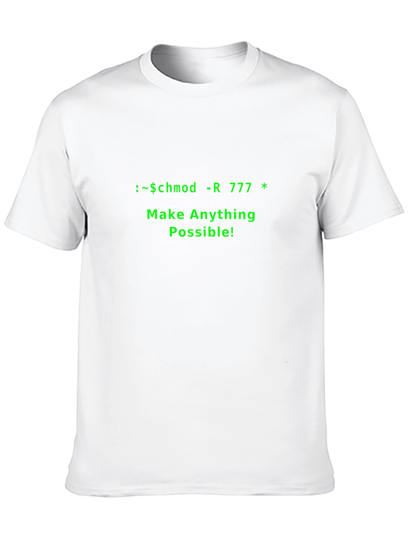 Camiseta Negra: Chmod -R 777 * Haz Todo Posible