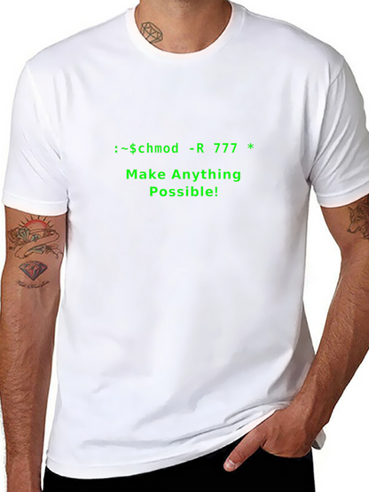 Camiseta Negra: Chmod -R 777 * Haz Todo Posible