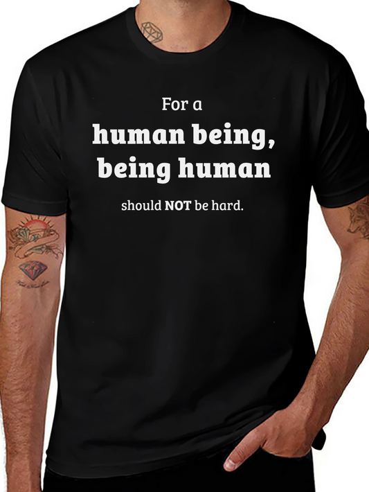 Camiseta Negra: Ser Humano No Debería Ser Difícil