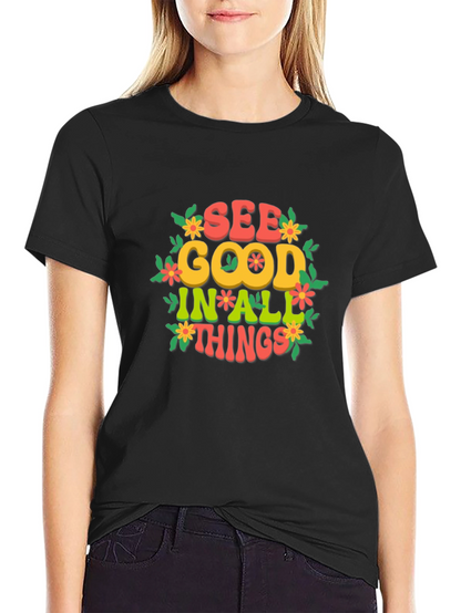 Camiseta Negra: Ve lo bueno en todo