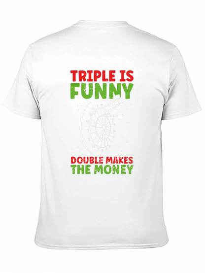 Camiseta Negra: Triple es Divertido Doble da Dinero