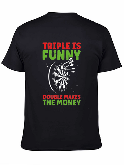 Camiseta Negra: Triple es Divertido Doble da Dinero