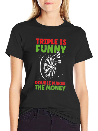 Camiseta Negra: Triple es Divertido Doble da Dinero