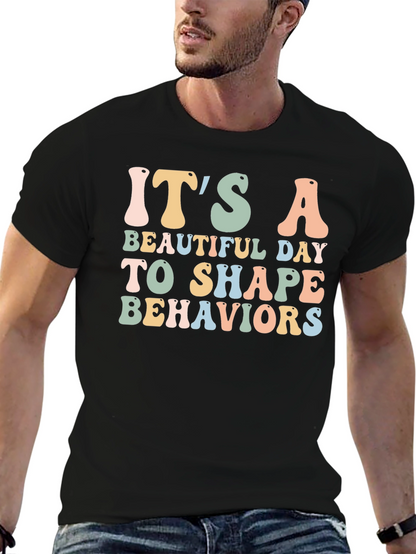 Camiseta Negra: Es Un Día Hermoso Para Moldear Conductas