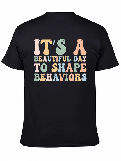 Camiseta Negra: Es Un Día Hermoso Para Moldear Conductas